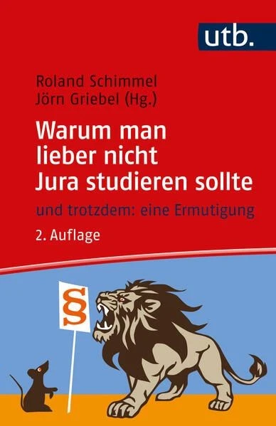Warum man lieber nicht Jura studieren sollte - und trotzdem: eine Ermutigung Sch - Bild 1 von 1