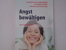 Angst bewältigen: Selbsthilfe bei Panik und Agoraphobie Schmidt-Traub, Sigrun: