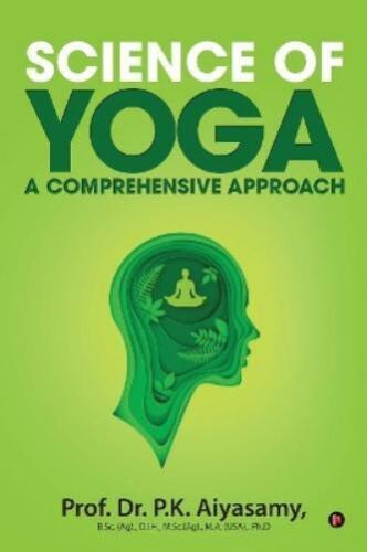 Prof Dr P K Aiya Science of Yoga - A Comprehensive Appr (Paperback) (UK IMPORT) - Picture 1 of 1