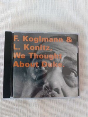 F.Koglmann & L.Konitz We Thought About Duke CD
