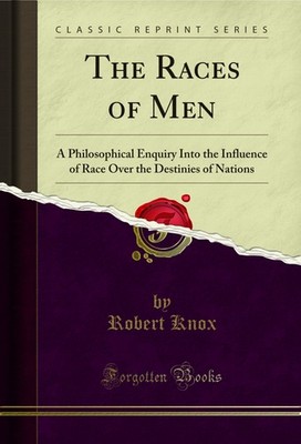 The Races of Men (Classic Reprint)