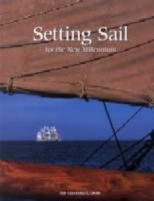Setting Sail for the New Millenium by Ian Macdonald-Smith HARDBACK 9780968883808