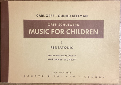 Music for Children Vol. 1 Pentatonic   Orff & Keetman   Schott 4865  GOOD