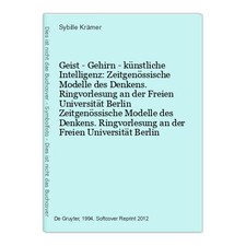 Geist - Gehirn - künstliche Intelligenz: Zei...