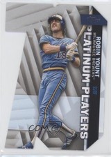 2021 Topps Topps Platinum Players Die-Cuts Robin Yount #PDC-22 HOF 0d9n