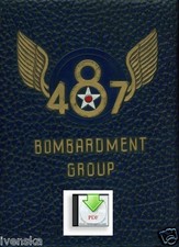 487th Bombardment Group Unit History Book with Roster - CD File PDF