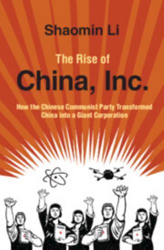 Rise of China, Inc : How the Chinese Communist Party Transformed China into a... - Image 3