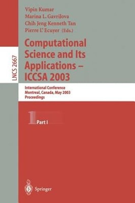 Computational Science and Its Applications - Iccsa 2003: International by Kumar
