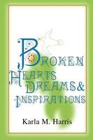 Karla M. Harris | Broken Hearts Dreams & Inspirations | Taschenbuch | Englisch