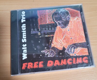 Walt Smith Trio Free Dancing Music CD New