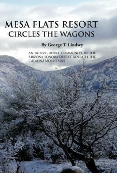 George T. Lindsey | Mesa Flats Resort Circles The Wagons | Buch |