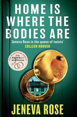 Home Is Where The Bodies Are: The instant New York Times bestseller from queen o