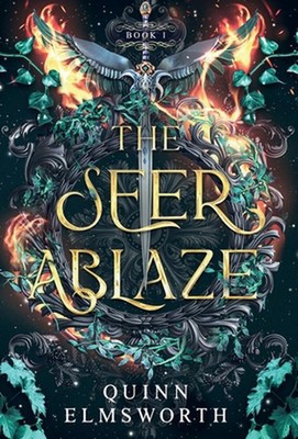 The Seer Ablaze (The Viridian Curse #1) by Quinn Elmsworth Hardcover Book