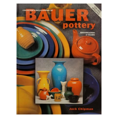 Collector's Encyclopedia of Bauer Pottery - Identification & Values