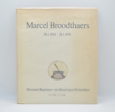Marcel Broodthaers, 28.1.1924 | 28.1.1976, Museum Boymans-van Beuningen, 1981