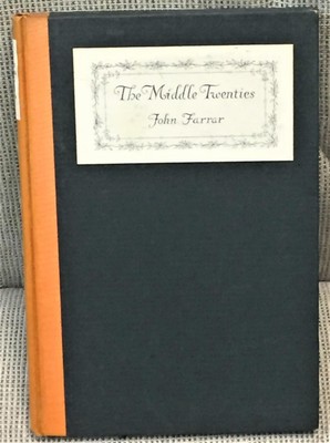 John Farrar / THE MIDDLE TWENTIES 1st Edition 1924