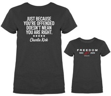 Just Because You  re Offend Charlie Kirk True Patriot Memorial Women's T-shirt