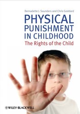 PHYSICAL PUNISHMENT IN CHILDHOOD: THE RIGHTS OF THE CHILD By Bernadette J.