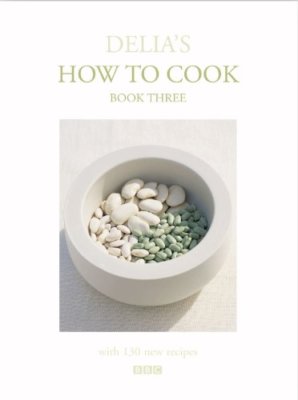 BOOK-Delia's How to Cook Book Three,Delia Smith,Miki Duisterhof