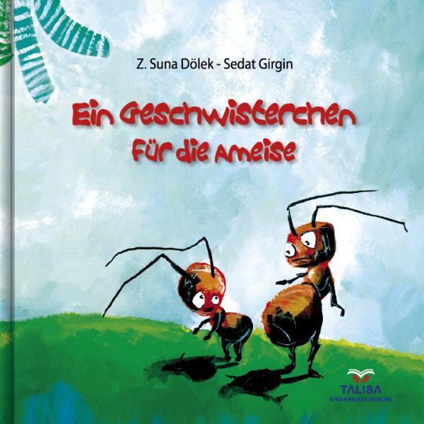 Thumbnail - Aylin Keller; Z Suna Dölek / Ein Geschwisterchen Für Die Ameise