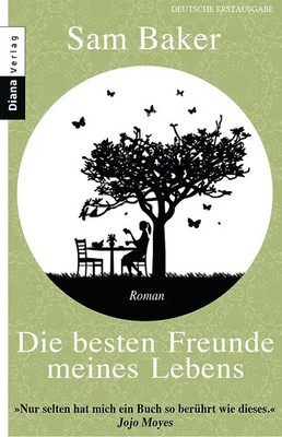 Die besten Freunde meines Lebens. Roman