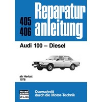 Audi 100 C2 Diesel, Typ 43 Baujahre Ab Herbst 1978 Reparaturhandbuch Bucheli