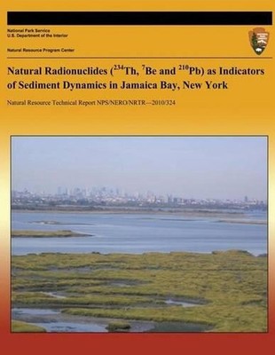 Natural Radionuclides (234Th, 7Be and 210Pb) as Indicators of Sediment Dynamics