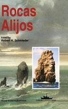 Rocas Alijos: Scientific Results from the Cordell Expeditions by Robert W. Schmi