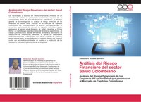 Baldomero Rosado Quintero | AnáLisis Del Riesgo Financiero Del Sector Salud...