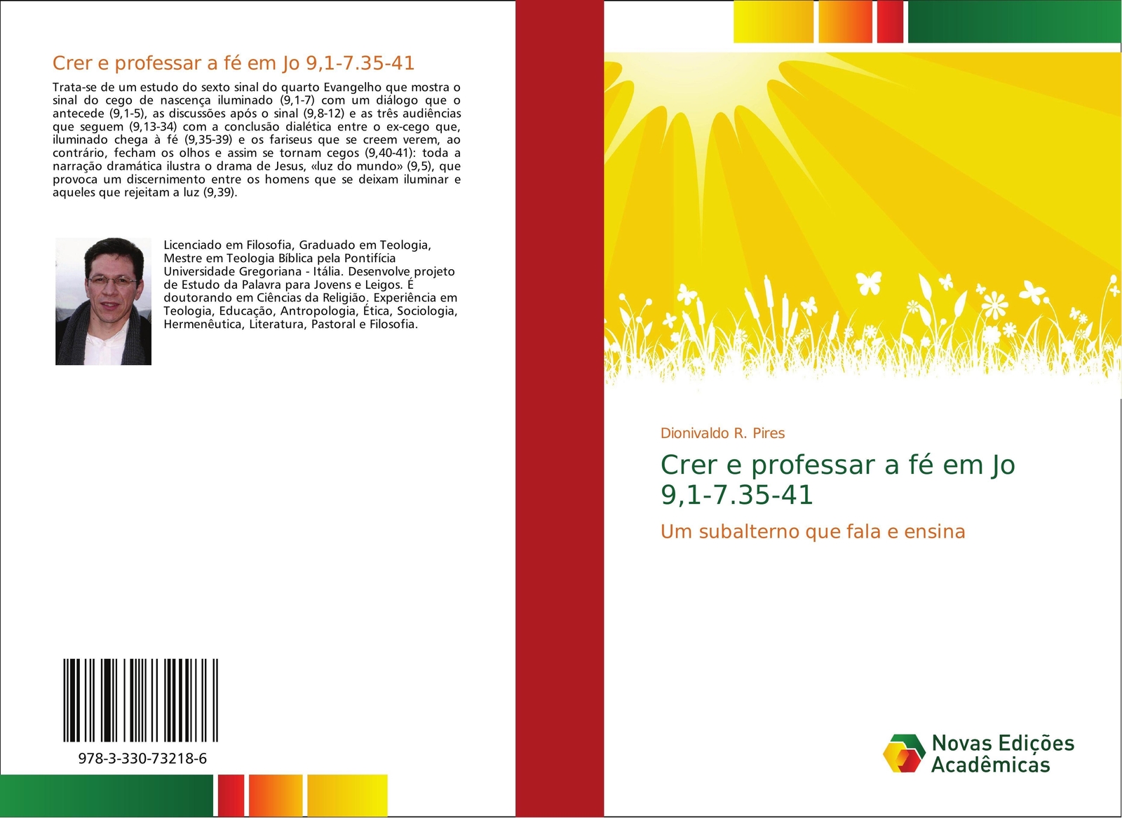 Dionivaldo R. Pires | Crer E Professar A Fé Em Jo 9,1-7.35-41 |