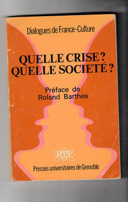 Dialoge Frankreich-Kultur Welche Krise? Welches Unternehmen? Mai 68 R. Barthes