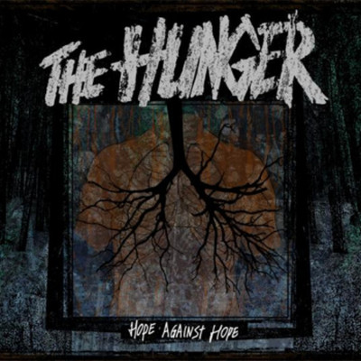 The Hunger - Hope Against Hope LP BLIND TO FAITH RISE AND FALL RINGWORM CURSED