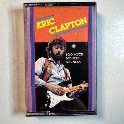 Eric Clapton Too Much Monkey Business Cassette 1986 Teller House TEL-4006