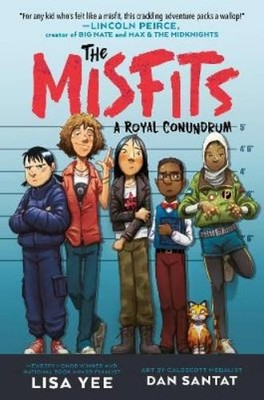 Lisa Yee Dan Santat A Royal Conundrum (The Misfits) (Taschenbuch)