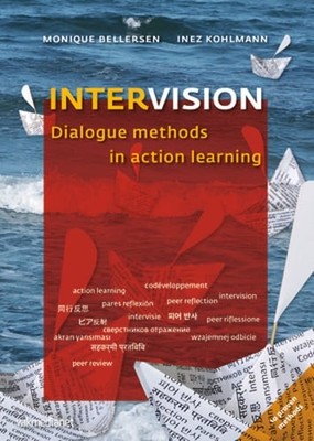 Intervision: Dialogue Methods in Action Learning by Monique Bellersen: New