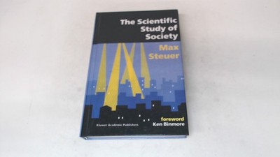 			The Scientific Study of Society, Steuer, Max, Kluwer Academic Pub		