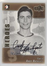 2004-05 ITG Heroes and Prospects Auto Andy Bathgate #A-ABA HOF