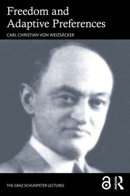 FREEDOM AND ADAPTIVE PREFERENCES by VON WEIZS CKER C Paperback Self Help