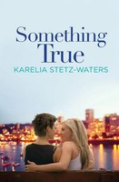 Something True | Karelia Stetz-Waters | Taschenbuch | Kartoniert / Broschiert