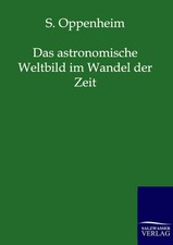 S. Oppenheim | Das astronomische Weltbild im Wandel der Zeit | Taschenbuch
