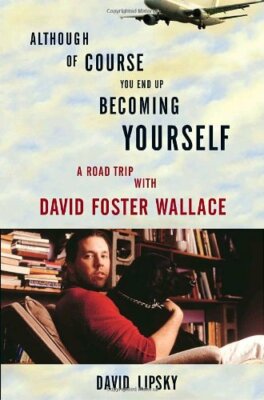 Although Of Course You End Up Becoming Yourself, Lipsky 9780307592439 New..