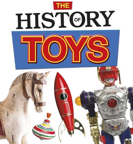 Helen Cox Cannons The History of Toys (Tascabile)