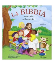 La Bibbia narrata ai bambini. Con CD Audio