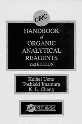 CRC Handbook of Organic Analytical Reagents - 9780849342875