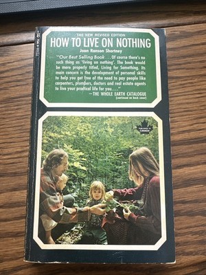 How to Live on Nothing Joan R Shortney Whole Earth Catalogue 1975 SC Pocket Book