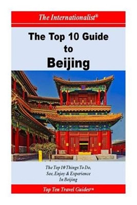 Top 10 Guide to Beijing, Paperback by Sun, Li; Ying, Yi; Hao Pan, Serena, Bra...