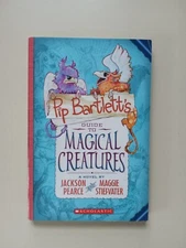 Pip Bartlett's Guide to Magical Creatures by Jackson Pierce (Trade Paperback)