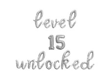 LEVEL 15 UNLOCKED Cursive Script Letter Balloon Banner - 15th Birthday DIY Decor