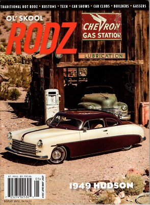 'Ol Skool Rodz #105 May 2021 – 1949 Hudson / Matt Taylor's 1927 Dodge ...