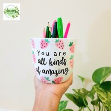 Hand-Painted "You Are All Kinds of Amazing" Pen Holder   Cute Strawberry Design